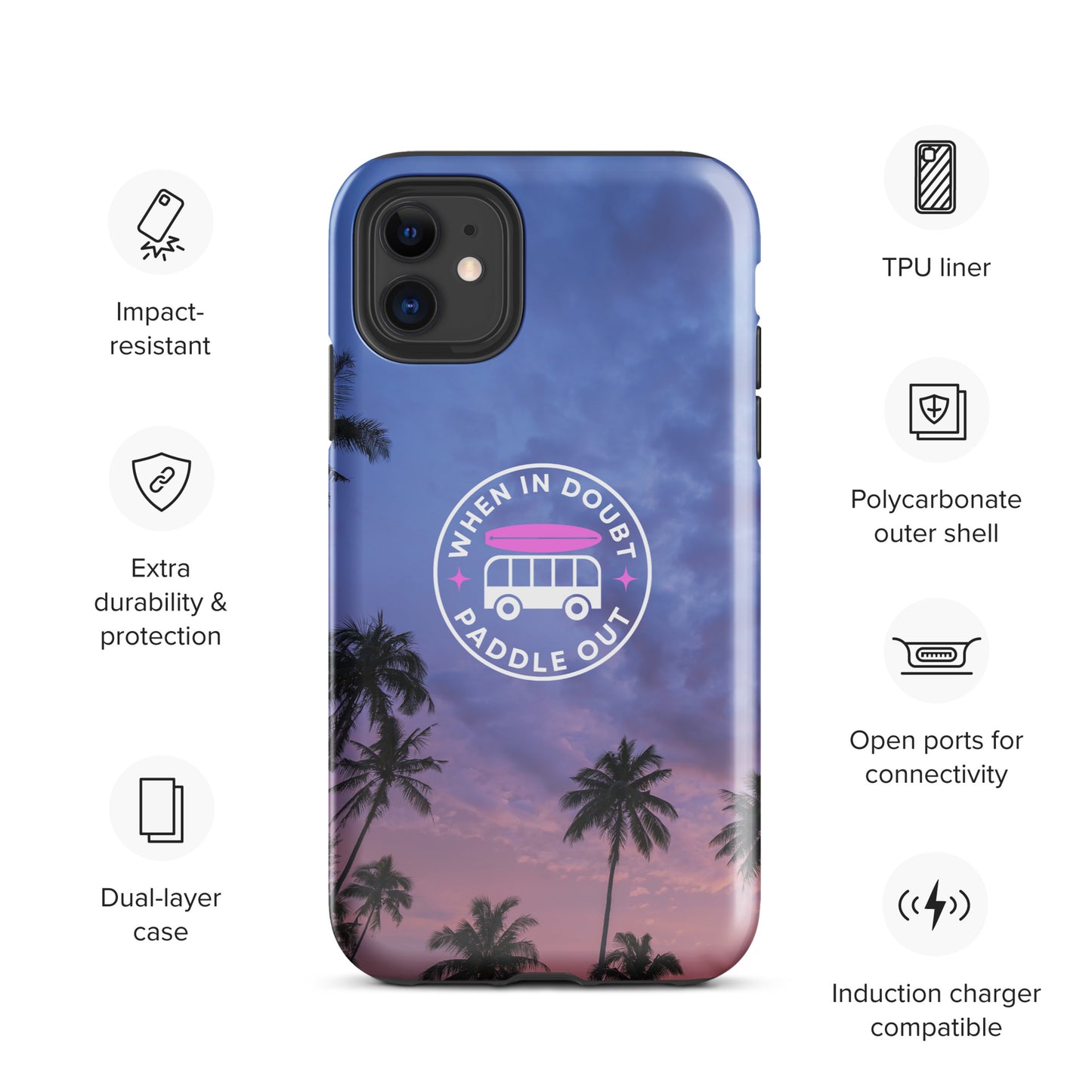 When in Doubt Paddle Out Tough Case for iPhone®