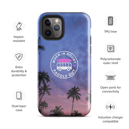 When in Doubt Paddle Out Tough Case for iPhone®