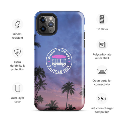 When in Doubt Paddle Out Tough Case for iPhone®