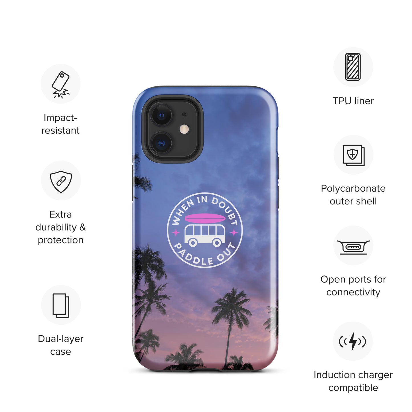 When in Doubt Paddle Out Tough Case for iPhone®