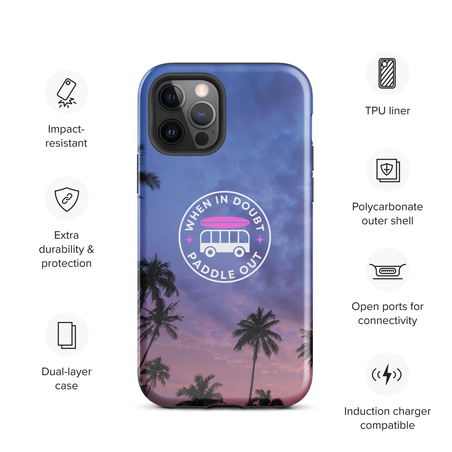 When in Doubt Paddle Out Tough Case for iPhone®