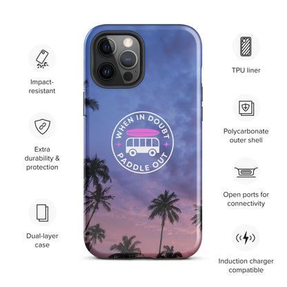 When in Doubt Paddle Out Tough Case for iPhone®