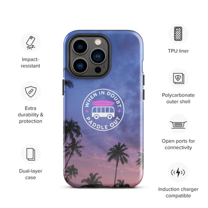 When in Doubt Paddle Out Tough Case for iPhone®