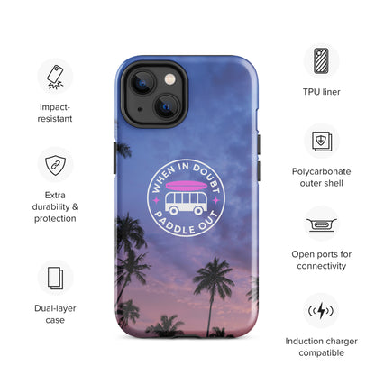 When in Doubt Paddle Out Tough Case for iPhone®