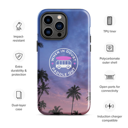 When in Doubt Paddle Out Tough Case for iPhone®