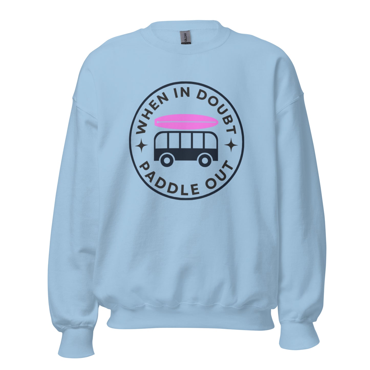 Womens When In Doubt PADDLE out Sweatshirt