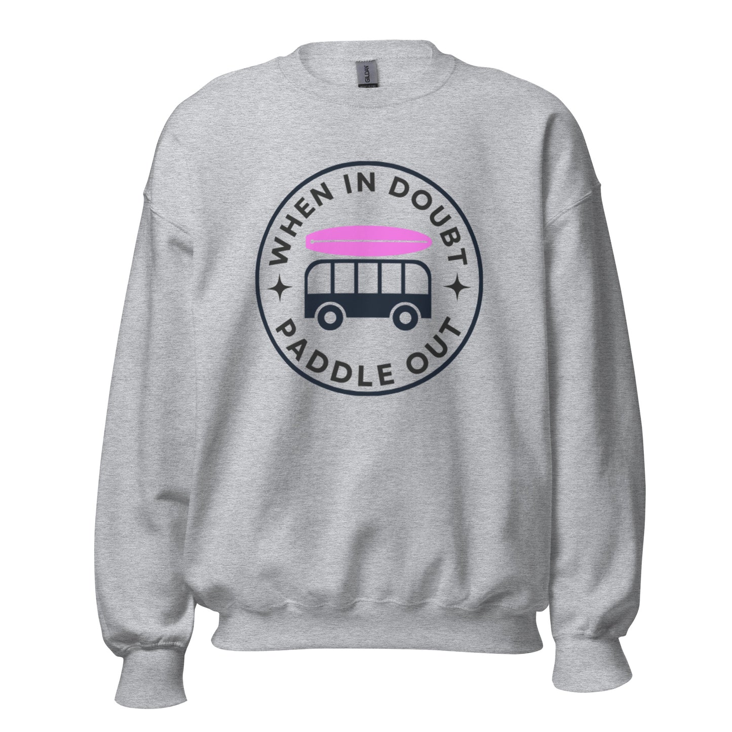 Womens When In Doubt PADDLE out Sweatshirt